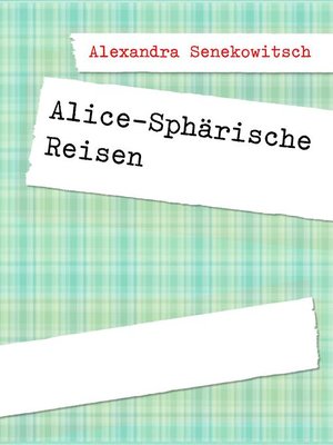cover image of Alice-Sphärische Reisen